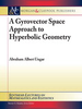 A Gyrovector Space Approach to Hyperbolic Geometry -  - IEEE -  Institute of Electrical and Electronics Engineers, Inc.