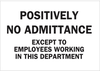 Admittance Sign - 84259 - Brady Corporation