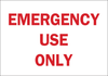Brady B-555 Aluminum Rectangle White In Case Of Emergency / Emergency Use Only Sign - 14 in Width x 10 in Height - TEXT: EMERGENCY USE ONLY - 43282 - 754476-43282 - R. S. Hughes Company, Inc.