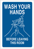 Brady B-555 Aluminum Rectangle White Personal Hygiene Sign - 7 in Width x 10 in Height - TEXT: WASH HANDS BEFORE LEAVING THIS ROOM - 47652 - 754476-47652 - R. S. Hughes Company, Inc.