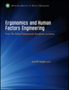 Ergonomics and Human Factors Engineering -- 978-1-885581-69-3