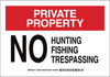 Brady B-555 Aluminum Rectangle White Loitering, Soliciting, & Trespassing Sign - 10 in Width x 7 in Height - TEXT: PRIVATE PROPERTY NO HUNTING FISHING TRESPASSING - 124851 - 754473-72458 - R. S. Hughes Company, Inc.