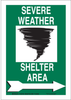 Brady B-401 Polystyrene Rectangle Green Tornado & Severe Weather Shelter Sign - 10 in Width x 14 in Height - TEXT: SEVERE WEATHER SHELTER AREA - 123795 - 754473-79478 - R. S. Hughes Company, Inc.