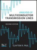Analysis of Multiconductor Transmission Lines -  - IEEE -  Institute of Electrical and Electronics Engineers, Inc.