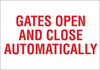 Brady B-401 Polystyrene Rectangle White Door, Gate & Pathway Sign - 14 in Width x 10 in Height - TEXT: GATES OPEN AND CLOSE AUTOMATICALLY - 95443 - 754476-95443 - R. S. Hughes Company, Inc.