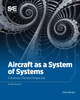 Aircraft as a System of Systems: a Business Process Perspective -  - IEEE -  Institute of Electrical and Electronics Engineers, Inc.
