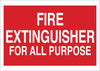 Brady B-302 Polyester Red Fire Equipment Sign - 10 in Width x 7 in Height - Laminated - TEXT: FIRE EXTINGUISHER FOR ALL PURPOSE - 85264 - 754476-85264 - R. S. Hughes Company, Inc.