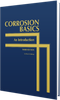 Corrosion Basics: An Introduction, 3rd Edition (E-Book) - 37630-E - AMPP Resources