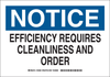 Brady B-401 Polystyrene White Keep Clean Reminder Sign - 14 in Width x 10 in Height - TEXT: NOTICE EFFICIENCY REQUIRES CLEANLINESS AND ORDER - 128410 - 754473-77308 - R. S. Hughes Company, Inc.