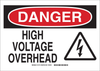 Brady B-555 Aluminum Rectangle White Electrical Safety Sign - 10 in Width x 7 in Height - TEXT: DANGER HIGH VOLTAGE OVERHEAD - 131707 - 754473-82198 - R. S. Hughes Company, Inc.