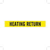 Brady B-946 Black on Yellow Vinyl Self-Adhesive Pipe Marker - 2 1/4 in Height - 2 in Character Height - 14 in Length - Printed Msg = HEATING RETURN - 7125-1 - 754476-79008 - R. S. Hughes Company, Inc.