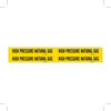 Brady B-946 Black on Yellow Vinyl Self-Adhesive Pipe Marker - 1 1/8 in Height - 3/4 in Character Height - 7 in Length - Printed Msg = HIGH PRESSURE NATURAL GAS - 7139-4 - 754476-90242 - R. S. Hughes Company, Inc.