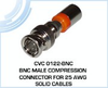 BNC Male Compression Connector for 25 AWG Solid Cables - CVC 0122-BNC - Visual Sound, Inc.