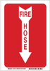 Brady B-555 Aluminum Rectangle Red Fire Equipment Sign - 7 in Width x 10 in Height - TEXT: FIRE HOSE - 43300 - 754476-43300 - R. S. Hughes Company, Inc.