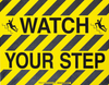 Brady Toughstripe B-534 Polyester Rectangle Yellow Fall Prevention Sign - 18 in Width x 14 in Height - Laminated - TEXT: WATCH YOUR STEP - 104499 - 754473-16277 - R. S. Hughes Company, Inc.