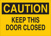Brady B-401 Polystyrene Rectangle Yellow Door, Gate & Pathway Sign - 14 in Width x 10 in Height - TEXT: CAUTION - 22514 - 754476-22514 - R. S. Hughes Company, Inc.