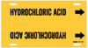 Brady B-915 Black on Yellow Plastic Strap-On Pipe Marker - 2 1/2 in Character Height - Printed Msg = HYDROCHLORIC ACID with Right Arrow - 4085-G - 754476-40527 - R. S. Hughes Company, Inc.