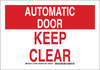Brady B-401 Polystyrene Rectangle Red Door, Gate & Pathway Sign - 14 in Width x 10 in Height - TEXT: AUTOMATIC DOOR KEEP CLEAR - 127084 - 754473-75411 - R. S. Hughes Company, Inc.