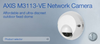 AXIS M3113-VE Network Camera