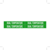 Brady B-946 White on Green Vinyl Self-Adhesive Pipe Marker - 1 1/8 in Height - 3/4 in Character Height - 7 in Length - Printed Msg = DUAL TEMPERATURE - 7353-4 - 754473-67165 - R. S. Hughes Company, Inc.
