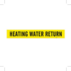 Brady B-946 Black on Yellow Vinyl Self-Adhesive Pipe Marker - 2 1/4 in Height - 2 in Character Height - 14 in Length - Printed Msg = HEATING WATER RETURN - 7129-1 - 754476-91881 - R. S. Hughes Company, Inc.