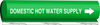 Brady B-689 White on Green Polyester Wrap-Around Pipe Marker - 1/2 in Character Height - Printed Msg = DOMESTIC HOT WATER SUPPLY with Right Arrow - 5817-O - 754473-67159 - R. S. Hughes Company, Inc.