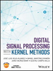 Digital Signal Processing with Kernel Methods - IEEE -  Institute of Electrical and Electronics Engineers, Inc.