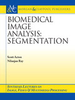 Biomedical Image Analysis: Segmentation -  - IEEE -  Institute of Electrical and Electronics Engineers, Inc.
