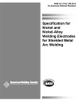 SPECIFICATION FOR NICKEL AND NICKEL ALLOY WELDING ELECTRODES FOR SHIELDED METAL ARC WELDING (HISTORICAL) - A5.11/A5.11M:2005 - American Welding Society (AWS)