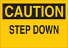 Brady B-401 Polystyrene Rectangle Yellow Fall Prevention Sign - 10 in Width x 7 in Height - TEXT: CAUTION STEP DOWN - 22929 - 754476-22929 - R. S. Hughes Company, Inc.