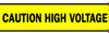 Barricade Tape (B-912; Black on Yellow; English; CAUTION HIGH VOLTAGE) - 754476-91220 - R. S. Hughes Company, Inc.