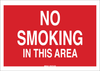 Brady B-302 Polyester Rectangle Red Smoking Not Permitted Sign - 10 in Width x 7 in Height - Laminated - TEXT: NO SMOKING IN THIS AREA - 88439 - 754476-88439 - R. S. Hughes Company, Inc.