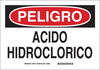 Brady B-555 Aluminum Rectangle White Chemical, Biohazard, Hazardous & Flammable Material Sign - 10 in Width x 7 in Height - Language Spanish - TEXT: PELIGRO ACIDO HIDROCLORICO - 37810 - 754473-37810 - R. S. Hughes Company, Inc.