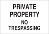 Brady B-120 Fiberglass Reinforced Polyester Rectangle White Restricted Area / No Trespassing Sign - 10 in Width x 7 in Height - TEXT: PRIVATE PROPERTY NO TRESPASSING - 122884 -- 754473-71848