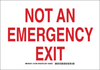 Brady B-401 Polystyrene Rectangle White Door, Gate & Pathway Sign - 14 in Width x 10 in Height - TEXT: NOT AN EMERGENCY EXIT - 127300 - 754473-75631 - R. S. Hughes Company, Inc.