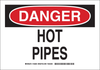 Brady B-401 Polystyrene Rectangle White Machine & Equipment Sign - 10 in Width x 7 in Height - TEXT: DANGER HOT PIPES - 125863 -- 754473-74007