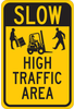 Brady B-302 Polyester Rectangle Stop Signs, Traffic Control Signs & Banners Sign - 12 in Width x 18 in Height - Laminated - TEXT: HIGH TRAFFIC AREA - 124424 - 754473-80659 - R. S. Hughes Company, Inc.