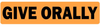 Give Orally Veterinary Labels - LV-VET-114 - LabelValue