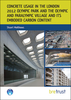 Concrete Usage In The London 2012 Olympic Park and The Olympic and Paralympic Village and Its Embodied Carbon Content - FB49 - IHS BRE Press
