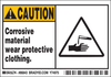 Brady B-302 Black / Yellow on White Polyester Machine & Equipment Safety Label - 5 in Width - 3 1/2 in Height - Printed Text = CAUTION - CORROSIVE MATERIAL WEAR PROTECTIVE CLOTHING. - 86843 - 754476-86843 - R. S. Hughes Company, Inc.