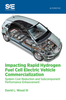 Impacting Commercialization of Rapid Hydrogen Fuel Cell Electric Vehicles (FCEV): System Cost Reduction and Subcomponent Performance Enhancement