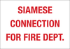 Brady B-555 Aluminum Rectangle White Fire Department Sign - 14 in Width x 10 in Height - TEXT: SIAMESE CONNECTION FOR FIRE DEPT. - 51547 - 754476-51547 - R. S. Hughes Company, Inc.