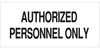 Admittance Sign - 84211 - Brady Corporation