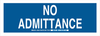 Admittance Sign - 84236 - Brady Corporation