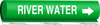 Brady B-689 White on Green Polyester Wrap-Around Pipe Marker - 1/2 in Character Height - Printed Msg = RIVER WATER with Right Arrow - 5753-O - 754476-56510 - R. S. Hughes Company, Inc.