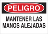 Brady B-401 Polystyrene Rectangle White Machine & Equipment Sign - 10 in Width x 7 in Height - Language Spanish - TEXT: PELIGRO MANTENER LAS MANOS ALEJADAS - 38893 - 754476-38893 - R. S. Hughes Company, Inc.