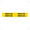 Brady B-946 Black on Yellow Vinyl Self-Adhesive Pipe Marker - 1 1/8 in Height - 3/4 in Character Height - 7 in Length - Printed Msg = MURIATIC ACID - 7195-4 - 754476-36226 - R. S. Hughes Company, Inc.