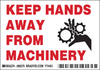 Brady B-302 Black / Red on White Polyester Machine & Equipment Safety Label - 5 in Width - 3 1/2 in Height - Printed Text = KEEP HANDS AWAY FROM MACHINERY - 86270 - 754476-86270 - R. S. Hughes Company, Inc.