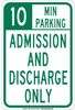 Brady B-302 Polyester Rectangle White Parking Restriction, Permission & Information Sign - 12 in Width x 18 in Height - Laminated - TEXT: 10 MIN PARKING ADMISSION AND DISCHARGE ONLY - 129644 - 754473-78714 - R. S. Hughes Company, Inc.