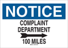 Brady B-401 Polystyrene Rectangle White Humorous Sign - 10 in Width x 7 in Height - TEXT: NOTICE COMPLAINT DEPARTMENT 100 MILES - 38067 - 754476-38067 - R. S. Hughes Company, Inc.